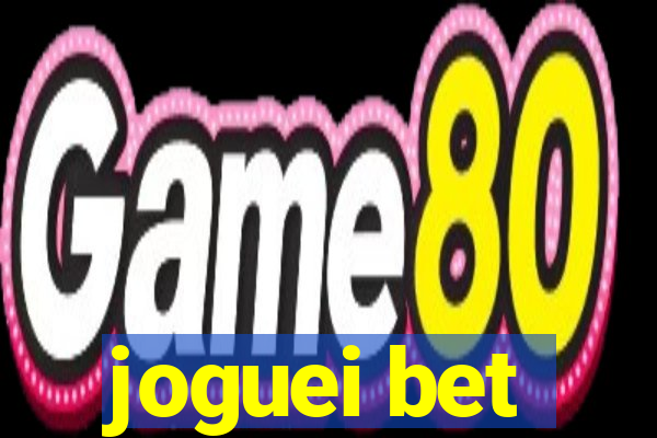 joguei bet